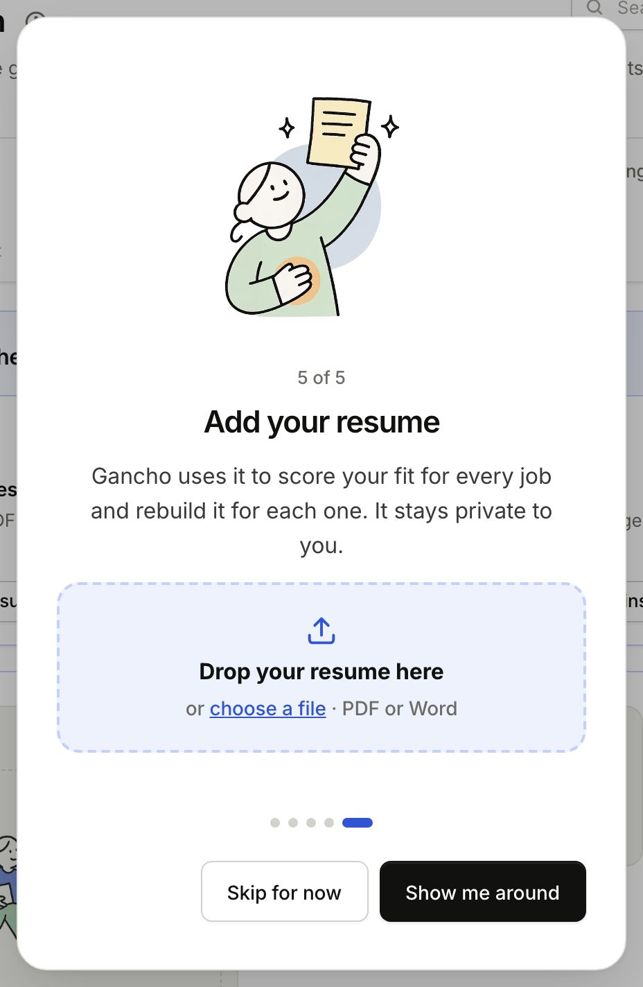 The last step of the welcome collects your resume